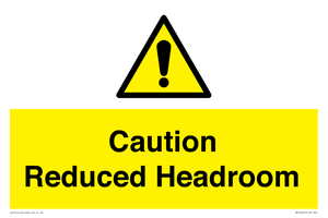 Caution Reduced Headroom